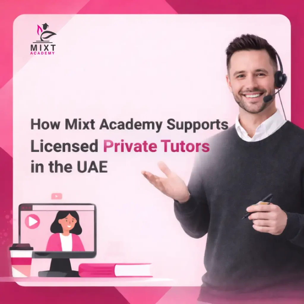 Mixt Academy supporting licensed private tutors in the UAE with online teaching and video lessons