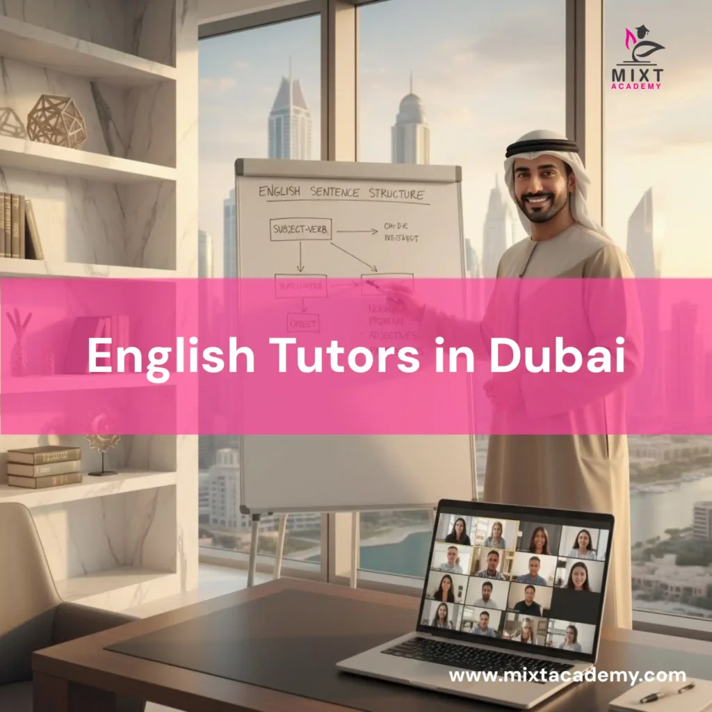 Top English Tutors in Dubai for Private & Online Lessons
