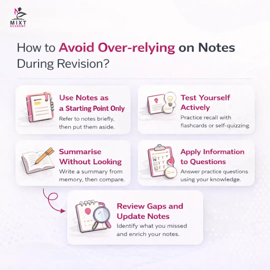 How to Avoid Over-relying on Notes During Revision?