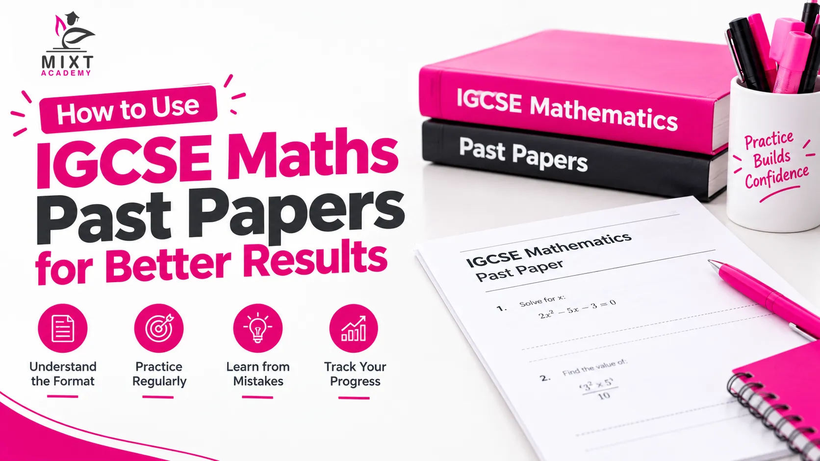 Use IGCSE Maths Past Papers for Smarter Exam Preparation
