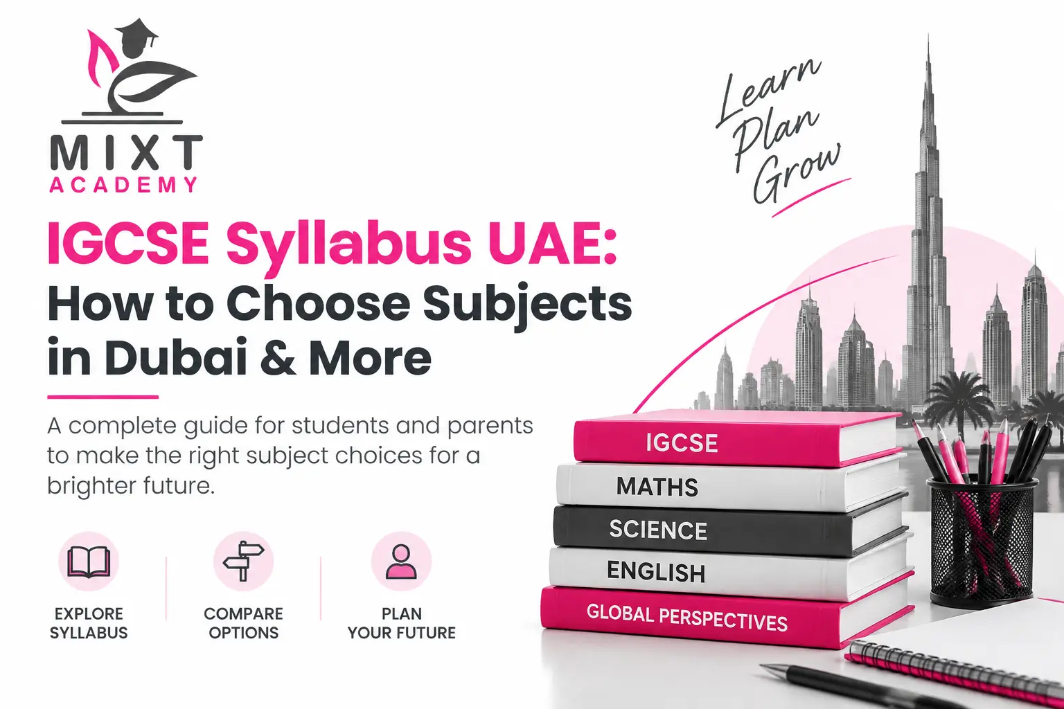 IGCSE Syllabus: How to Choose the Right Subjects for UAE Students