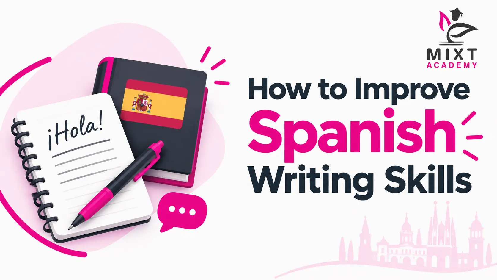 How to Improve Spanish Language Writing Skills for Students